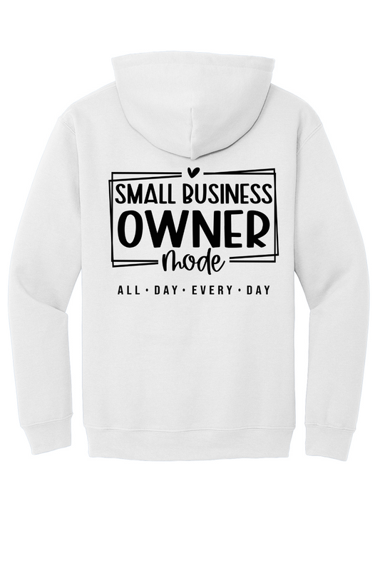 She. E. O. Hoodie (With Back Slogan- Small Business Owner- All Day Every Day)
