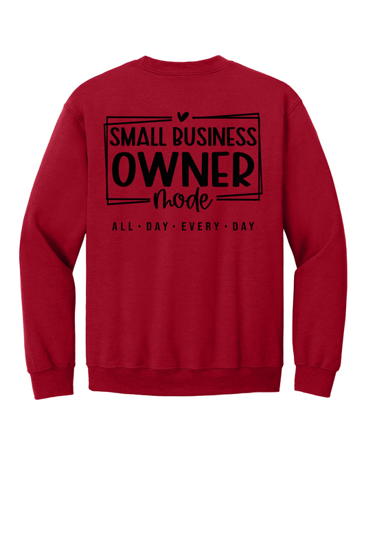 She E. O. Crewneck With Back Slogan- Small Business Owner (All Day Every Day)